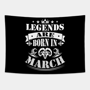 March Legends are born in march Tapestry