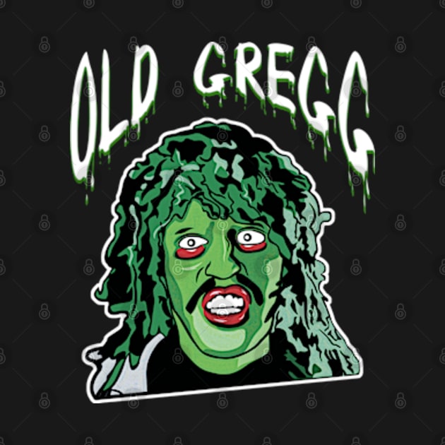 OLD GREGG - EXCLUSIVE RETRO by bartknnth