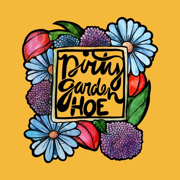 Dirty Garden HOE by bubbsnugg