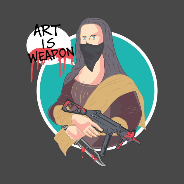 MONALISA , ART IS WEAPON by SlaughterSlash