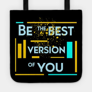 Be the best version of you Tote