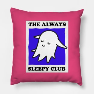 The Always Sleepy Club Pillow