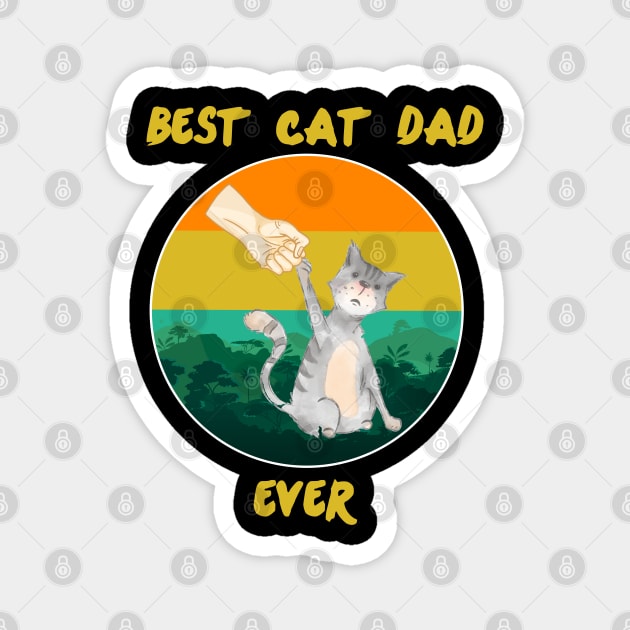 Best Cat Dad Ever Magnet by DesignerMAN