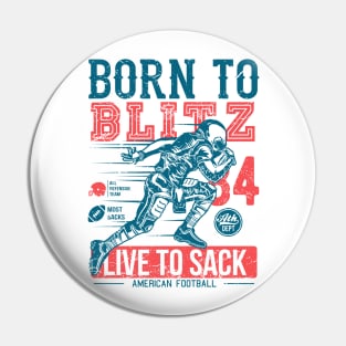 Born To Blitz Live To Sack Pin