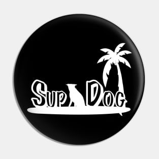 Funny Sup Dog Paddle Boarding With a Dog Pin