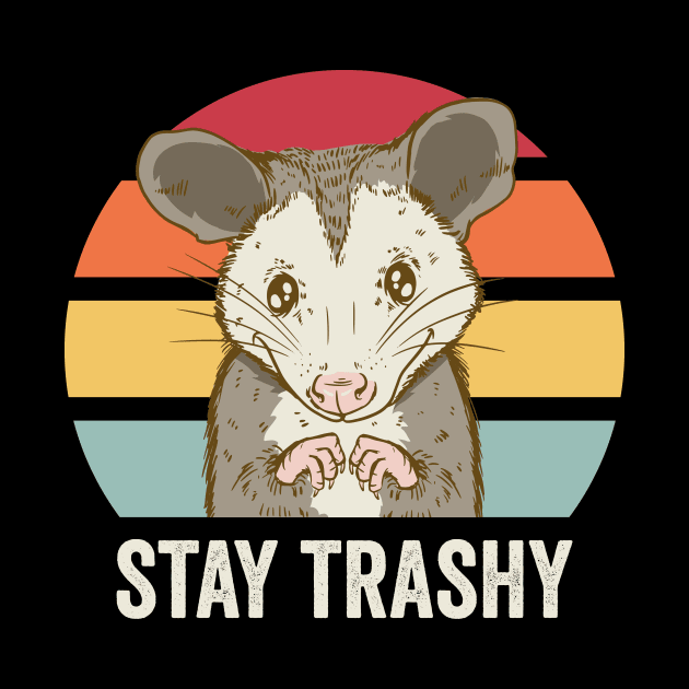 Stay Trashy Cute Possum by Visual Vibes