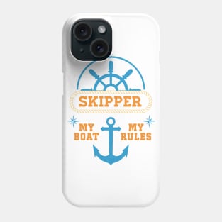 My Boat My Rules Super Cool Gift for Skippers and Boat owners Phone Case