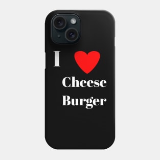 I love cheese burger cheese burger lovers Phone Case