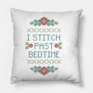 I Stitch Past Bedtime Pillow