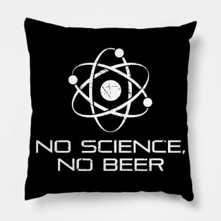 No Science No Beer Science Atom Pillow