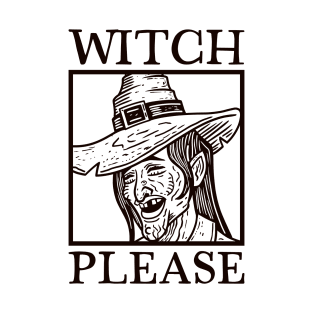 Witch Please (Lineal) T-Shirt