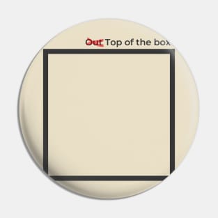 out of the box Pin