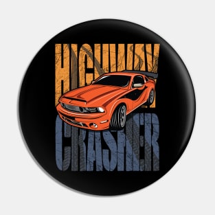 HIGHWAY CRASHER Pin