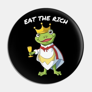 Eat The Rich Frog Pin