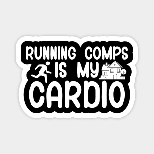 Running comps is my cardio Magnet