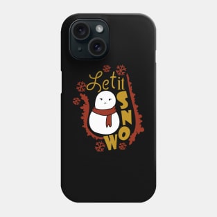 Let It Snow Moody Snowman Phone Case