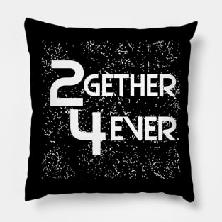 2024... together forever Pillow