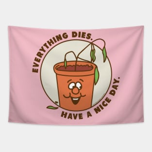 Everything Dies Tapestry