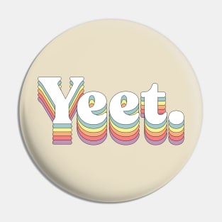 Yeet - Typographic Graphic Design Apparel Pin