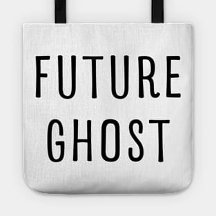 FUTURE GHOST FUNNY LAZY HALLOWEEN COSTUME Tote