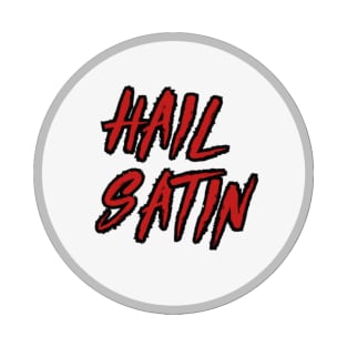 Satin Banshee - Hail Satin Sticker #4 T-Shirt