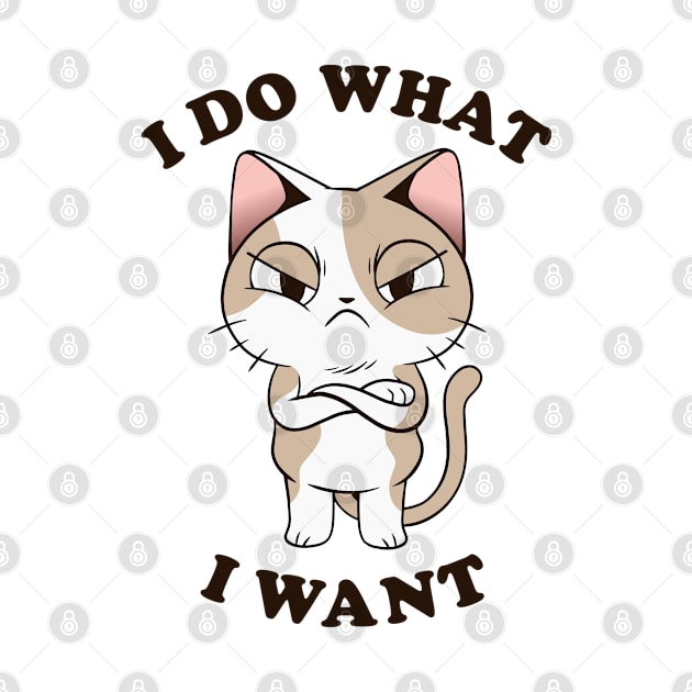 I do What I Want Funny Sarcastic Cat by cecatto1994