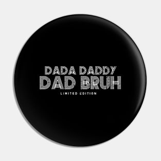 Dada Daddy Dad Bruh Retro Vintage Funny 2023 Fathers Day Pin