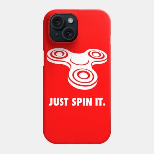 Fidget Spinner Just Spin It WHITE Phone Case