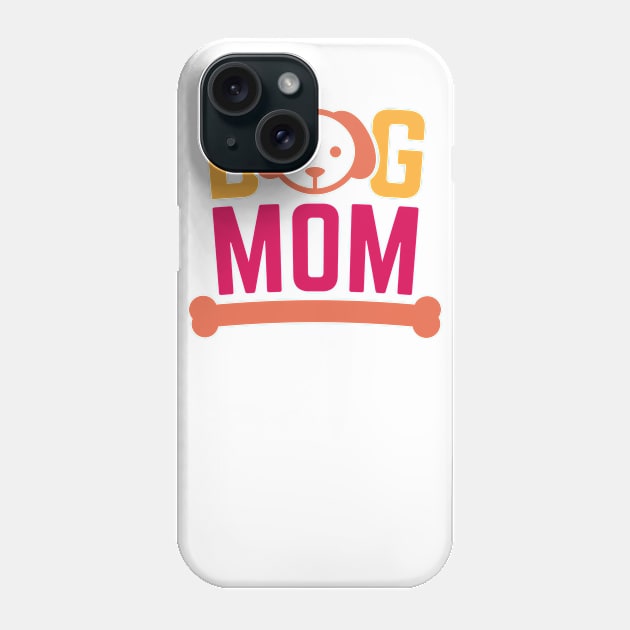 Dog Mom Phone Case by Ombre Dreams