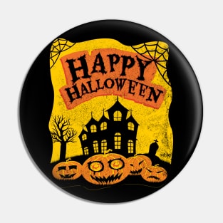 Happy Halloween Haunted House and Pumpkins Pin