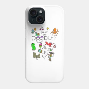 Dare to Doodle? Phone Case