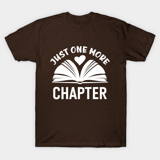 Discover Just one more chapter - Book Club Gift - T-Shirt