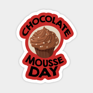 April 3rd - Chocolate Mousse Day Magnet