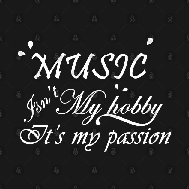 Music is not my hobby it is my passion by suhwfan