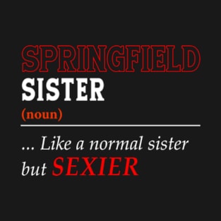 Like A Springfield T-Shirt