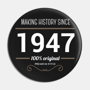 Making history since 1947 Pin