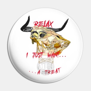 Trick or treat bull skull Pin