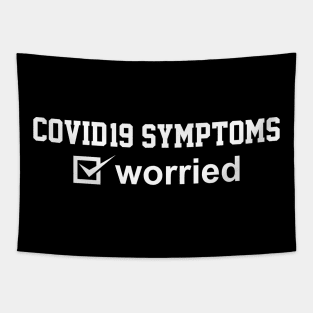 COVID-19 symptoms Tapestry