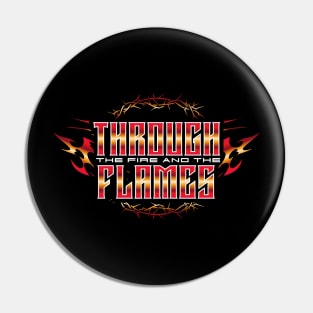 Dragon Force - Through the fire and the flames Pin