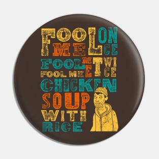 Fool Me Chicken Rice Pin