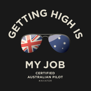 Getting high is my job T-Shirt