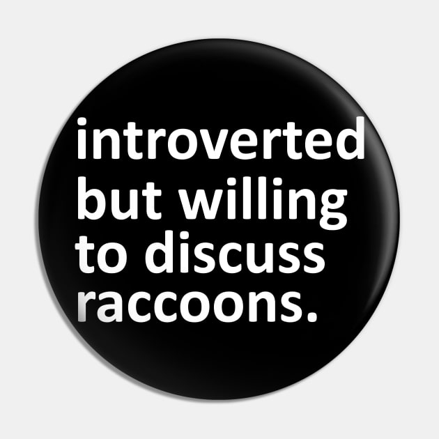 introverted but willing to discuss raccoons Pin by giovanniiiii