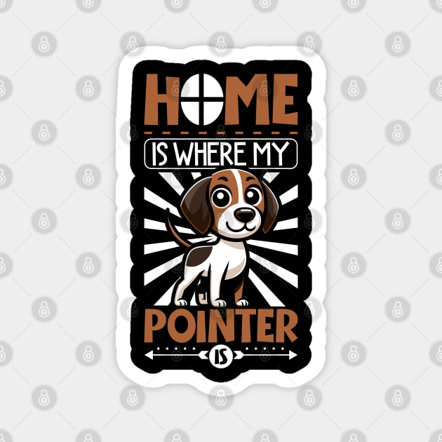 Home is with my English Pointer Magnet by Modern Medieval Design