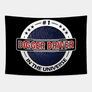 #1 digger driver in the universe Tapestry