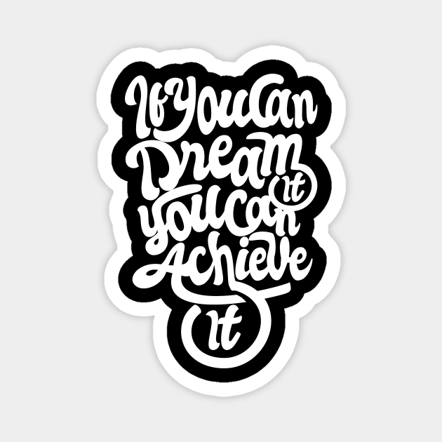 If you Can Dream You Can Achieve NEWT Magnet by MellowGroove