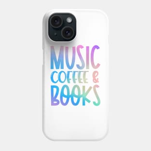 Music Coffee & Books Phone Case