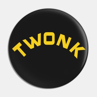 T W O N K Pin