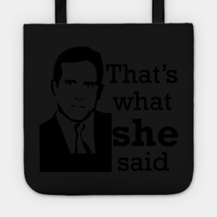 that's what she said , The Office tv show Tote