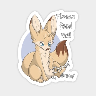 Please feed me! - Fennec Fox Magnet