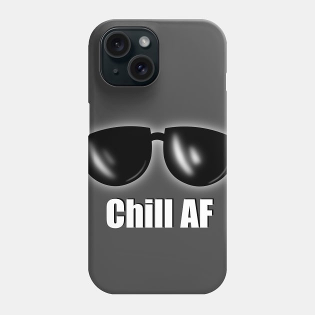 Chill AF Phone Case by JAC3D